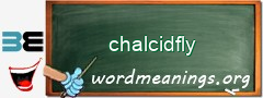 WordMeaning blackboard for chalcidfly